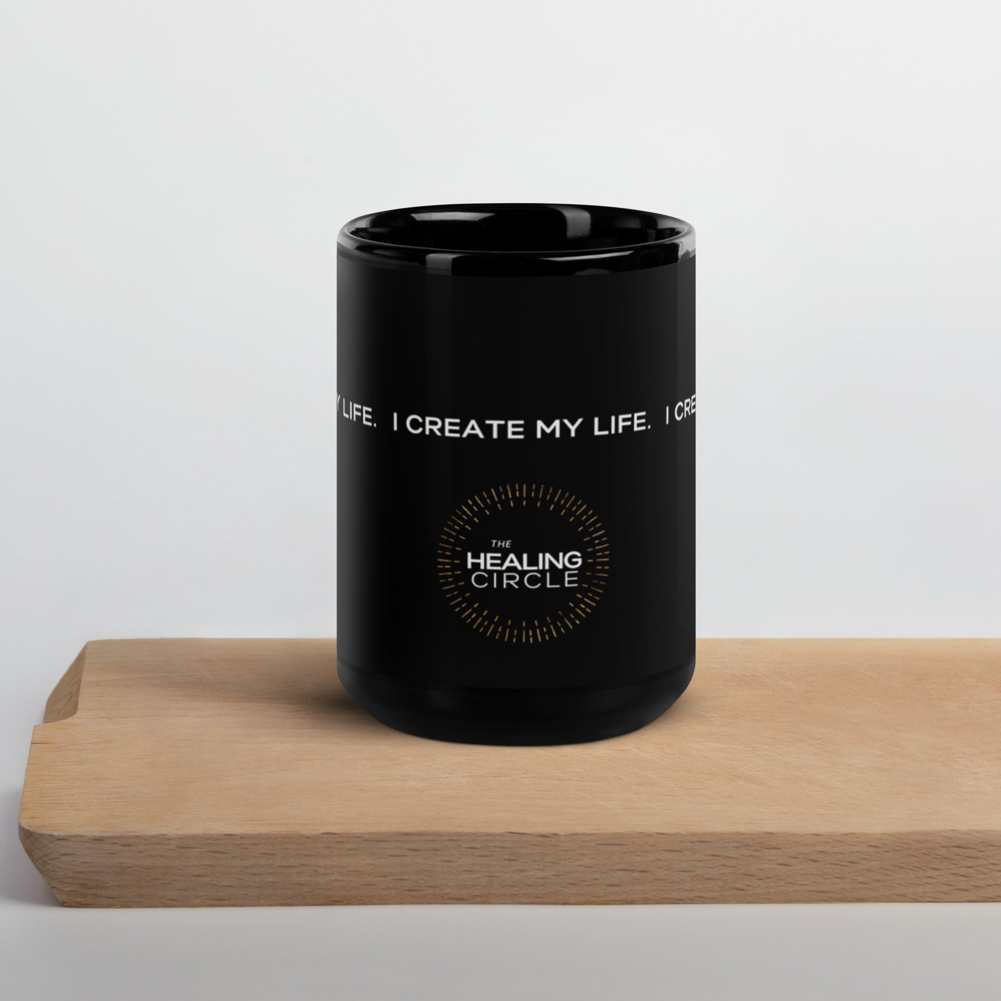 "I Create My Life" Mug